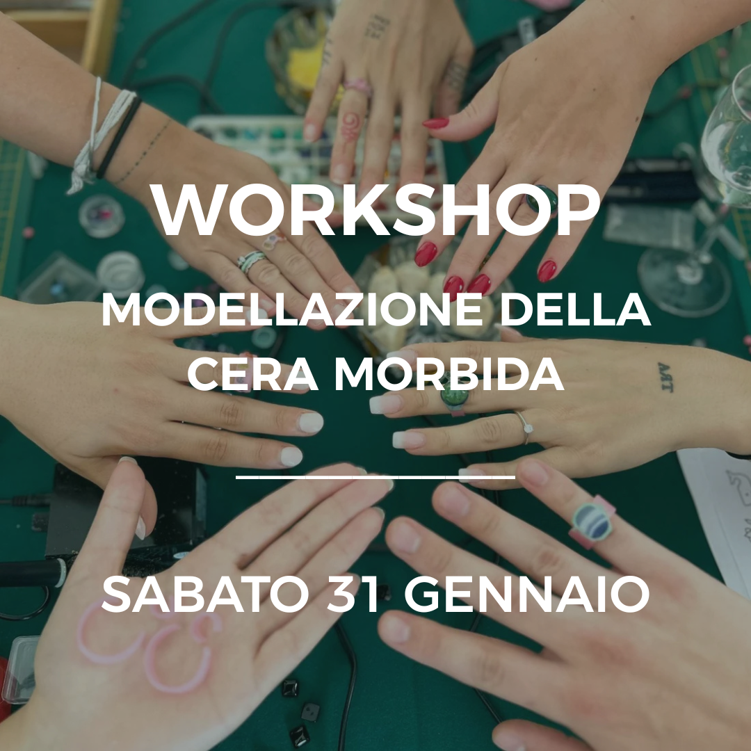 Workshop "Modellazione della cera morbida" - SABATO 31 GENNAIO 2026