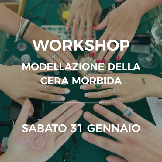 Workshop "Modellazione della cera morbida" - SABATO 31 GENNAIO 2026